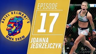 Joanna Jedrzejczyk on rollercoaster ride to fight Valentina Shevchenko  Ariel Helwanis MMA Show [upl. by Fancie845]