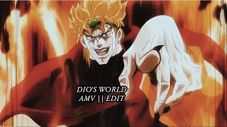 DIOS WORLD  AMVEDIT  Dio Brando [upl. by Cello890]