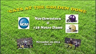 2014 Northwestern  Notre Dame One Hour [upl. by Ingrim748]