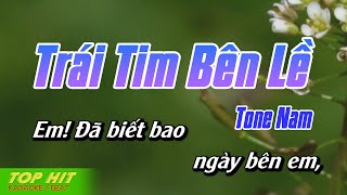 Trái Tim Bên Lề Karaoke Tone Nam  Nhạc Sống Mới Dễ Hát TOP HIT KARAOKE [upl. by Pentheam]