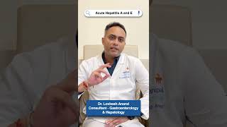 Acute Hepatitis A and E  Dr Lovkesh Anand  Manipal Hospitals Delhi  Acute Viral Hepatitis [upl. by Ingrim]