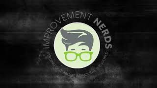 Improvement Nerds Podcast Season 2 Episode 1  Passing the Torch [upl. by Carmina]