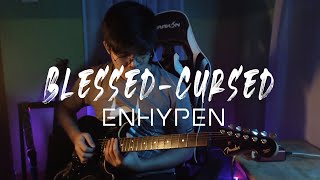 ENHYPEN 엔하이픈 BlessedCursed Guitar Cover [upl. by Llennaj471]