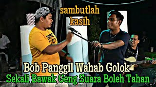 Viral Brader Baju Kuning Capai Mic Dari Wahab Golok Penonton Bersorak Sambutlah Kasih [upl. by Eednus568]