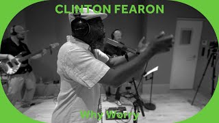 🔳 Clinton Fearon  Why Worry Baco Session [upl. by Alina]