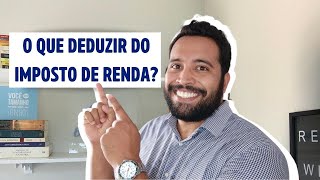 IMPOSTO DE RENDA 2021 O que é possível DEDUZIR [upl. by Avek]