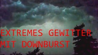 Unwetter NRW ELA Extrem Thunderstorm with Downburst 962014 Germany [upl. by Ki558]