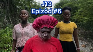 J13 epizòd 6 [upl. by Melonie]