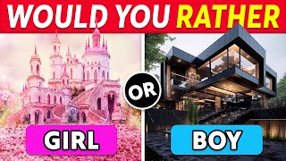 Would You Rather Girl VS Boy Edition 👦👧 [upl. by Papotto]