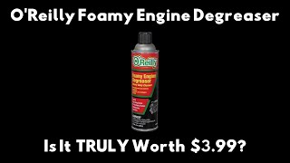 OReilly Foamy Engine Degreaser  Does 399 get the job done [upl. by Ahsilram]