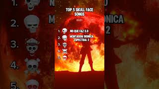 TOP 5 SKULL FACE SONGS 🔥 ft Phonk  Trending Phonk Songs phonk skullface trending [upl. by Messab]