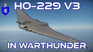 Ho229 In War Thunder  A Basic Review [upl. by Oemor]