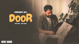 Door Amrinder Gill New Song New Album Official Video  Judaa 3  New Song [upl. by Ahtinak]