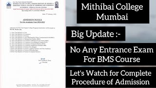 Mithibai College Mumbai  No Any Entrance Exam Fir BMS Course  Admission Process mithibaicollege [upl. by Assiral38]