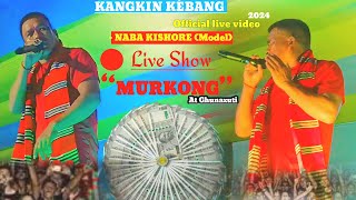 MURKONG NABA KISHORE  Model NIGHT SHOW AT GHUNAXUTI KANGKIN KÉBANG DÍRBI LOLAD2024 [upl. by Etteraj]