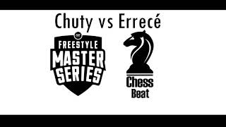 ChessBeat  ScarFace CHUTY VS ERRECÉ EASY FMSMÁLAGA [upl. by Wenda475]