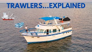 What is a Trawler Allow me to explaintrawls trolls and displacement hulls [upl. by Atiuqram]