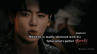 When he is madly obsessed with his tattoo artists perfect bbs Jungkook Oneshot [upl. by Grew]