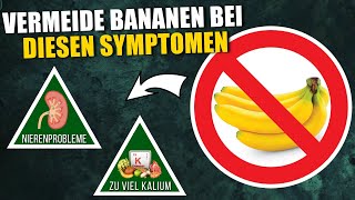 Vermeide Bananen unter allen Umständen wenn du diese Symptome hast [upl. by Suoivatnom]