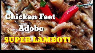 Adobong Paa ng Manok  Chicken Feet Adobo panlasang Filipino Pinoy Braised Chicken Feet 红烧的鸡脚中国菜 [upl. by Drugge]