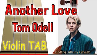 Another Love  Tom Odell  Violin  Play Along Tab Tutorial [upl. by Ardnikat]