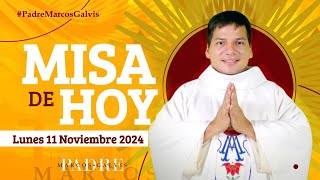 MISA DE HOY Lunes 11 Noviembre 2024 con el Padre Marcos Galvis [upl. by Aihsot]