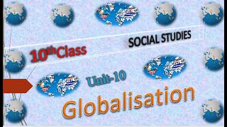 Chapter 10 GLOBALISATION  10th Class Social Studies By KRISHNA VENI [upl. by Florette]