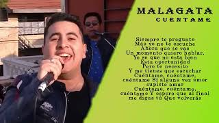 MALAGATA  Cuéntame  Video LYRIC [upl. by Llenna]