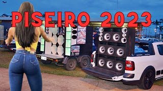 PISEIRO 2023 PAREDÃO PISEIRO 2023 ATUALIZADO O MELHOR DO PISEIRO😘😘 [upl. by Javed379]