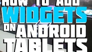 How to add Widgets on Android Tablets [upl. by Noni28]