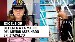 Capturan a mamá de Cruz niño maltratado y asesinado en Iztacalco [upl. by Klute]