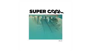 Prelow  Super Cool Official Audio [upl. by Libna]