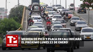 Medida de pico y placa en Cali iniciará el próximo lunes 22 de enero 15012024 TP Noticias [upl. by Ahteral]