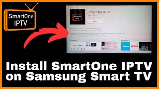 How to Install SmartOne IPTV on Samsung Smart Tv [upl. by Dao478]