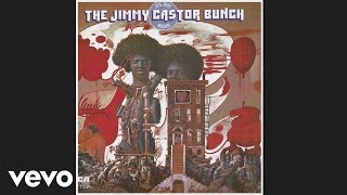 The Jimmy Castor Bunch  Its Just Begun Audio [upl. by Theodore]