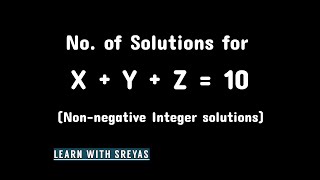 Number of NonNegative Integer solutions of the equation x  y  z  10  General Case Explained [upl. by Ailime]