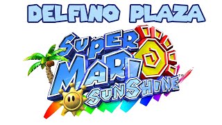 Super Mario Sunshine  Delfino Plaza Original Soundtrack OST HD [upl. by Olia]