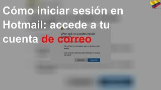 Cómo iniciar sesión en Hotmail accede a tu cuenta de correo [upl. by Tai]