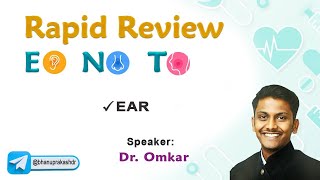 Rapid Review ENT by Dr Omkar  Part 2 Ear [upl. by Ritter]