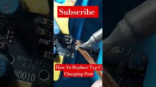 How To Replace Typ C Charging Port SUPER EASYshortvideo repair mobilebatteryrepair [upl. by Melita]