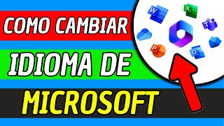 Como Cambiar El Idioma De Microsoft Office 365 Word Excel Power Point Outlook [upl. by Etra]