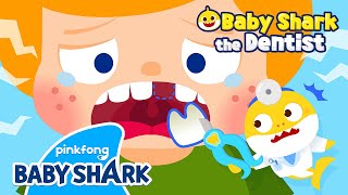 😱Im Scared of the Dentist  Doctor Baby Shark Dentist  Hospital Play  Baby Shark Official [upl. by Tullusus624]