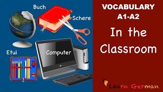 Learn German  German Vocabulary  Im Klassenzimmer  Classroom objects  A1 [upl. by Elimay]