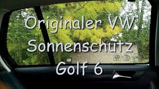 Originaler VW Sonnenschutz Einbau Golf 6 [upl. by Khalin]