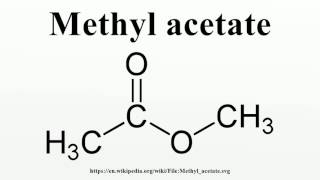 Methyl acetate [upl. by Damour670]