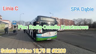 Szczecin Linia C Plac RodłaOsiedle Kasztanowe Solaris Urbino 1875 III 2200 [upl. by Yornek27]