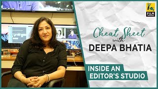 Inside an Editors Studio  Deepa Bhatia  Cheat Sheet [upl. by Akered]