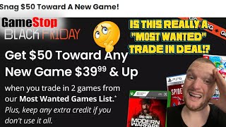 GameStop Most Wanted Trade in DEAL is Back for Black Friday 2023 IS IT WORTH IT [upl. by Landre]