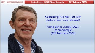 Serica Energy SQZ  Calculating FY Turnover for 2021 DIYInvestorscom 12th February 2022 [upl. by Nahs]