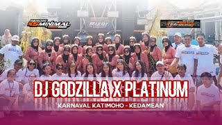 DJ GODZILLA X PLATINUM  VIRAL FYP TIKTOK  FULL SAWERAN  K5MINIMAL X MR AUDIO  KARNAVAL KATIMOHO [upl. by Ashely848]